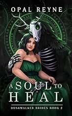 A Soul to Heal: Duskwalker Brides: Book Two (English Edition)