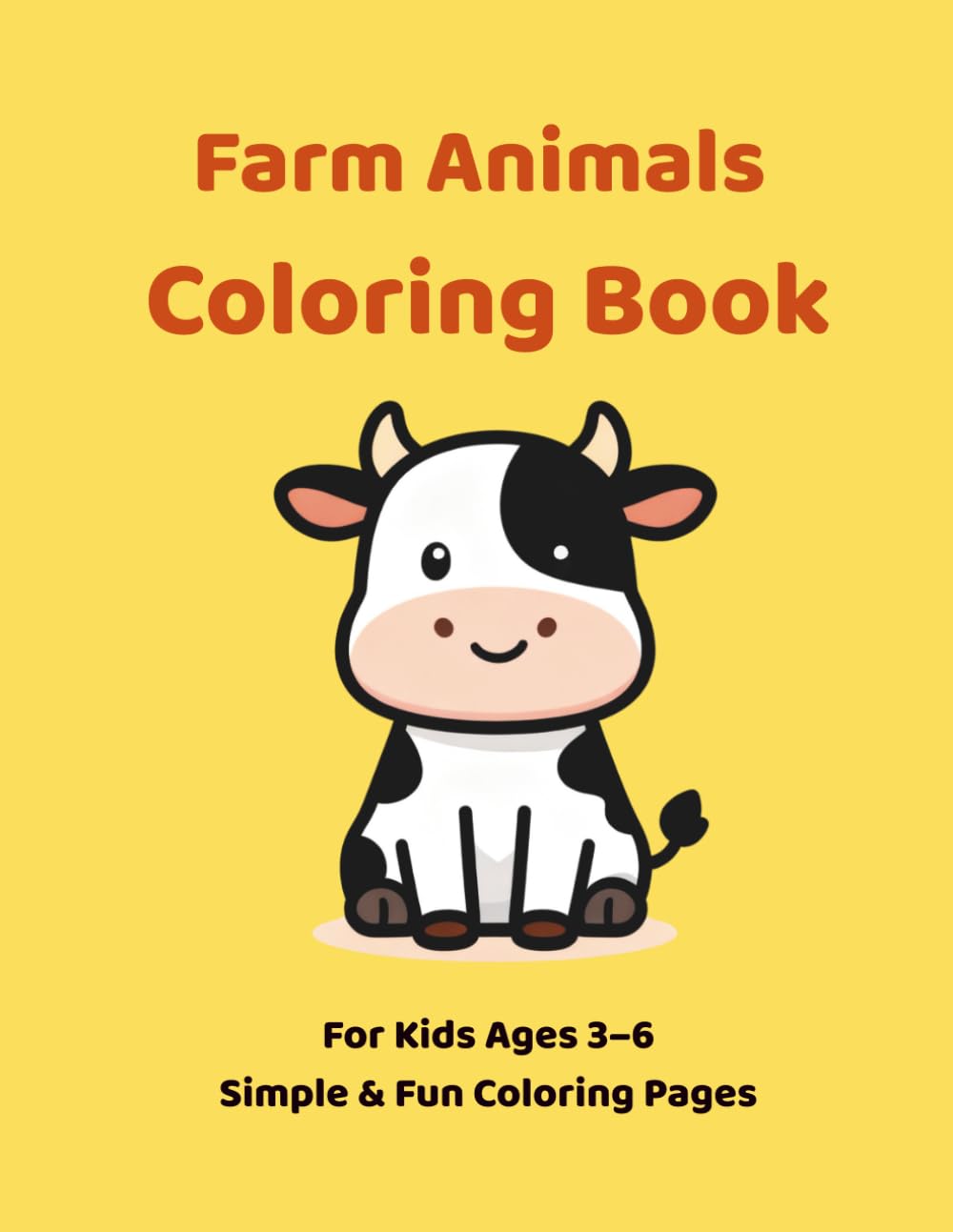 Farm Animals Coloring Book: For Kids Ages 3–6 | Simple & Fun Coloring Pages