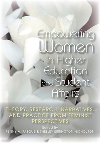 Empowering Women in Higher Education and Student Affairs: Theory, Research, Narratives, and Practice From Feminist Perspectives (ACPA Books co-published with Stylus Publishing)