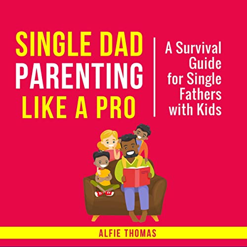 Single Dad Parenting Like a Pro by Alfie Thomas episode artwork