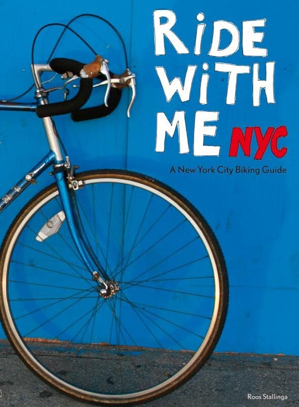 Ride with me NYC, a New York City Biking Guide