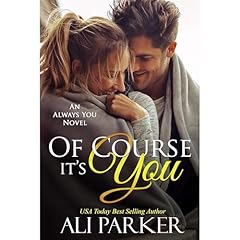 Of Course It's You Audiobook By Ali Parker cover art