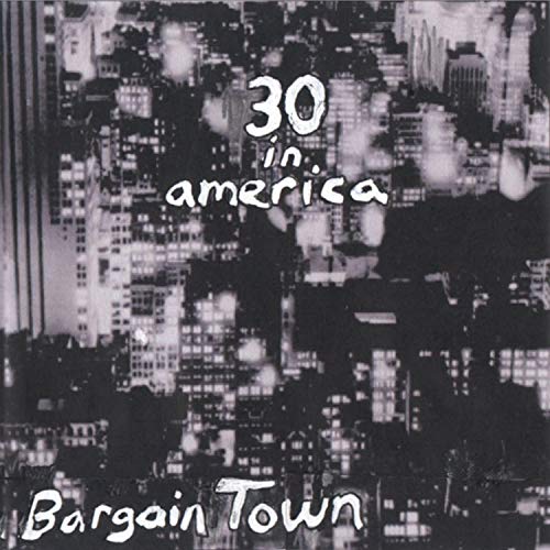30 in America Bargain Town Digital Music