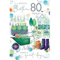 To A Special Brother 80 80th Today Gardening Happy Birthday Card Lovely Verse