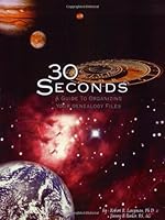 30 Seconds: A Guide to Organizing Your Genealogy Files 0971252602 Book Cover