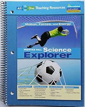 Spiral-bound Science Explorer: Motion, Forces, and Energy All-in-One Teaching Resources Book