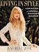 Living in Style: Inspiration and Advice for Everyday Glamour