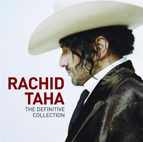 Taha Rasheed Rachid Taha, Rachid Taha - Definitive Collection - Amazon.com Music