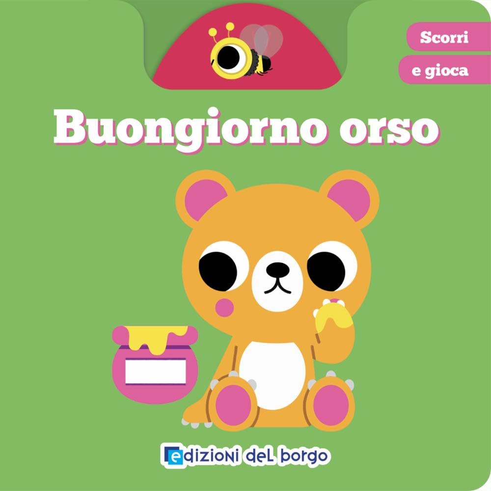 Buongiorno Orso. Scorri E Gioca. Ediz. A Colori - 4