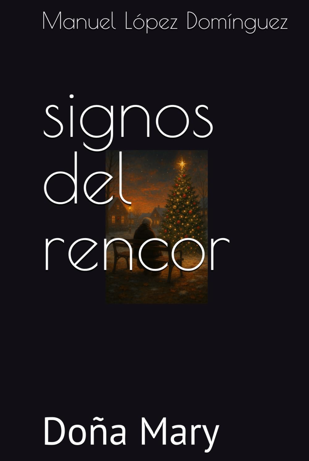 signos del rencor: Doña Mary