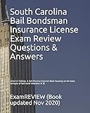 South Carolina Bail Bondsman Insurance License Exam Review Questions & Answers 2016/17 Edition: A Self-Practice Exercise Book focusing on the basic concepts of bail bond insurance in SC