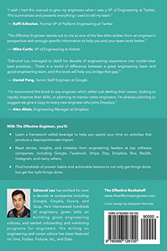 The Effective Engineer: How to Leverage Your Efforts In Software Engineering to Make a Disproportionate and Meaningful Impact - Image 2