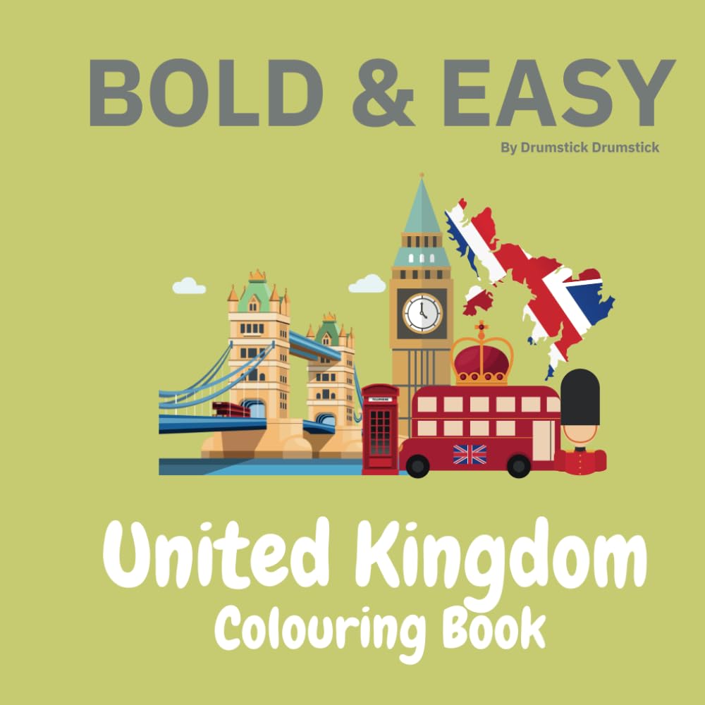 Bold & Easy United Kingdom Colouring Book: 20 Fun & Simple Colouring Pages for All Ages