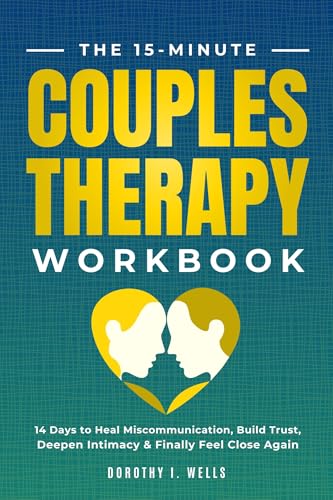 The 15-Minute Couples Therapy Workbook