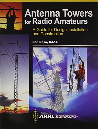 Télécharger Antenna Towers for Radio Amateurs: A Guide for Design, Installation and Construction livre En ligne
