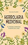  Herbolaria Medicinal: Tu propia farmacia viviente en casa