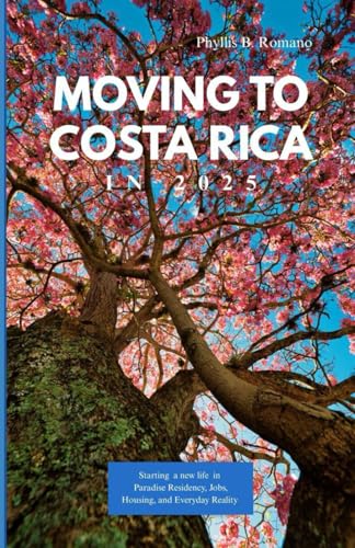 MOVING TO COSTA RICA 2025: Starting a New Life in Paradise Residency, Jobs, Housing, and Everyday Realities