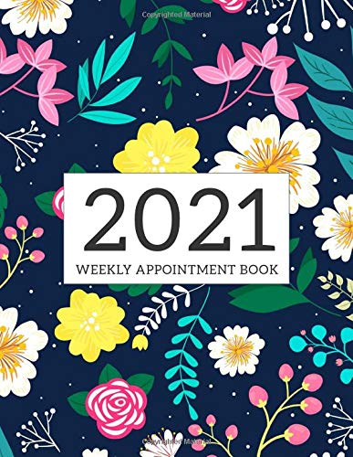 Weekly Appointment Book: Daily Hourly Planner 15 Minute Interval and Monthly Calendar January to December