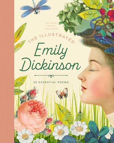 The Illustrated Emily Dickinson: 25 Essential Poems (The Illustrated Poets Collection, 1)