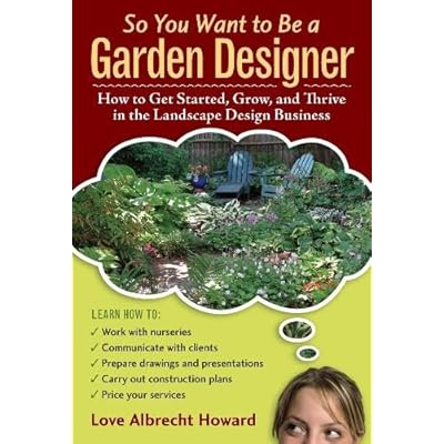 So You Want to Be a Garden Designer