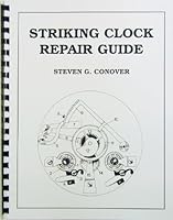 Striking Clock Repair Guide 0962476641 Book Cover