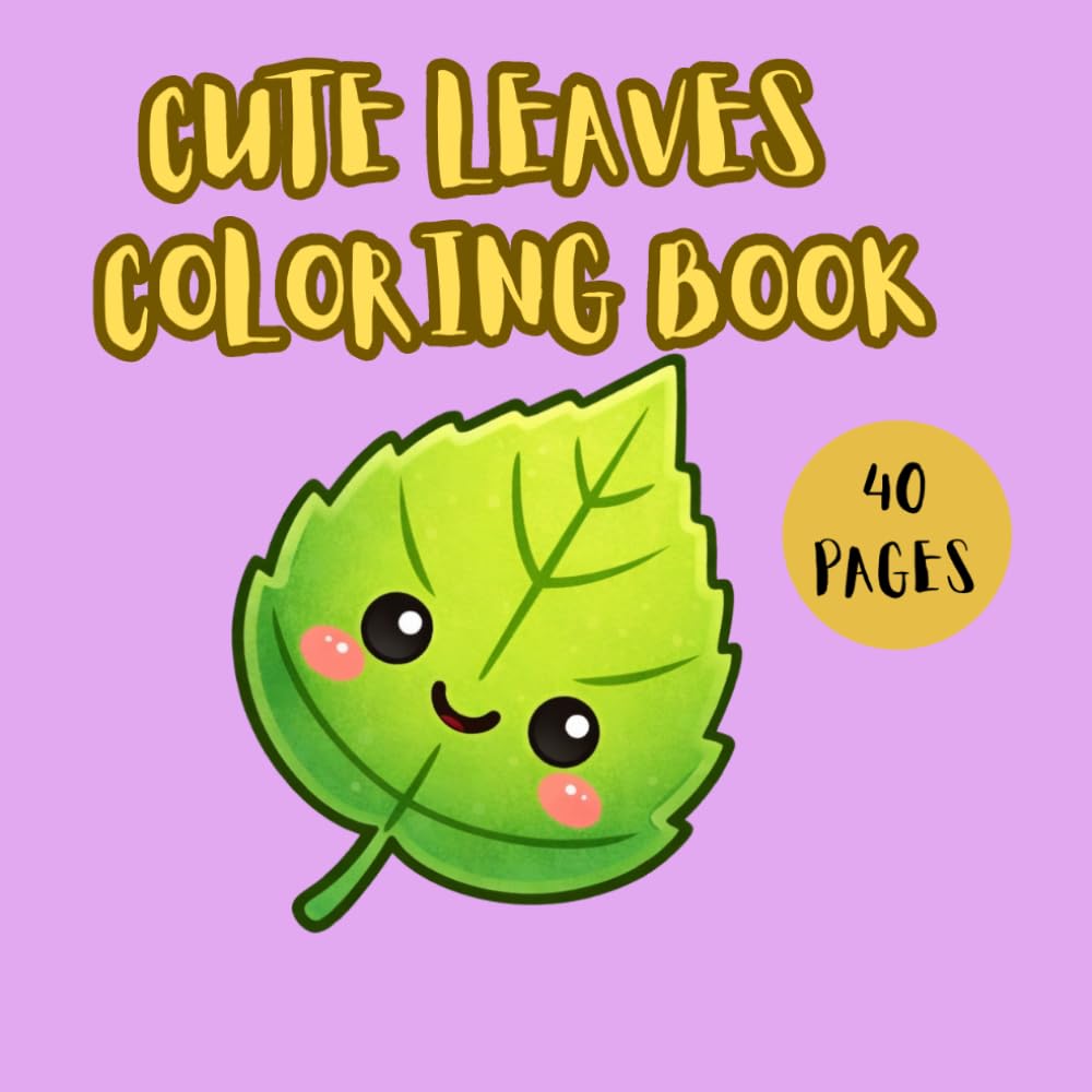 CUTE LEAVES COLORING BOOK (LUCY'S CUTE COLORING BOOKS)