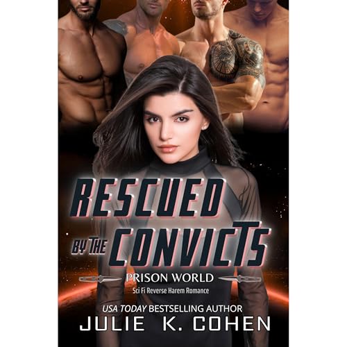 Rescued by the Convicts by Julie K. Cohen episode artwork