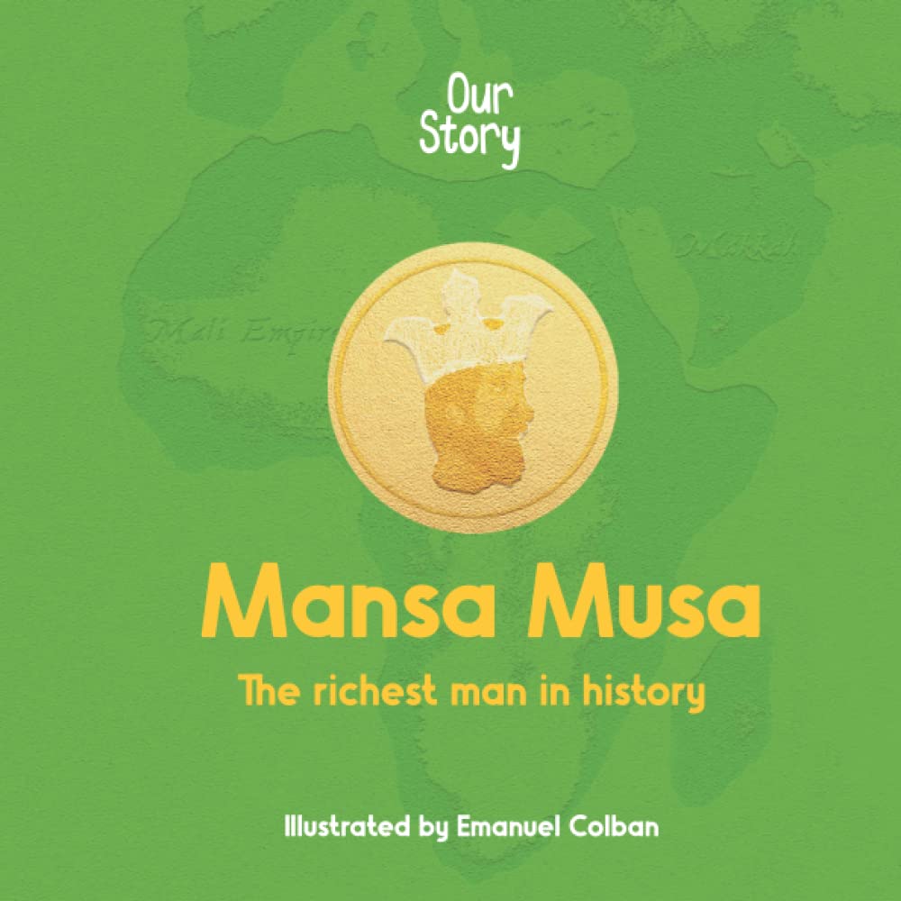 Mansa Musa: The richest man in history