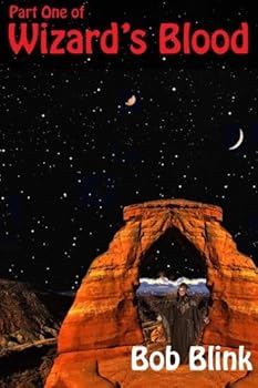 Wizard's Blood (Wizard's Blood, #1) - Book #1 of the Wizard's Blood