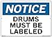 Vestil SI-N-63-E-AC-130 Notice Sign Aluminum Composite .130" Overall Size 20.5"W x 14.5"H Drums Must Be Labeled , 14.5" Height, 20.5" Wide, 0.13" Length
