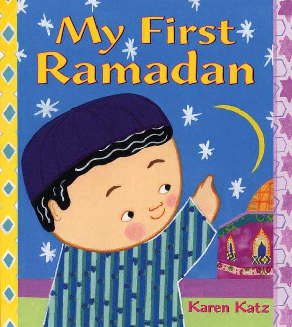 My First Ramadan (My First Holiday)      Hardcover – August 7, 2007