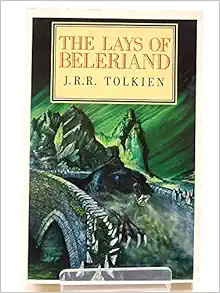 The Lays Of Beleriand (The Third Volume Of The History Of Middle Earth) book cover
