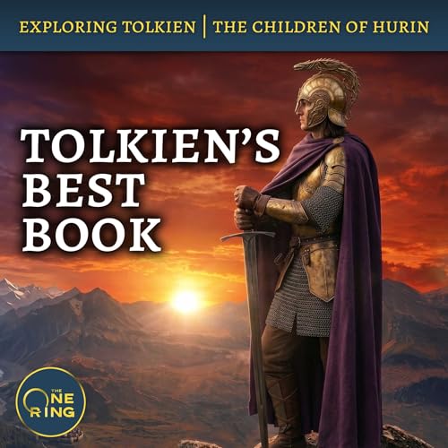 162. Morgoth&rsquo;s Curse and the Pride of Men : The Children of H&uacute;rin #1