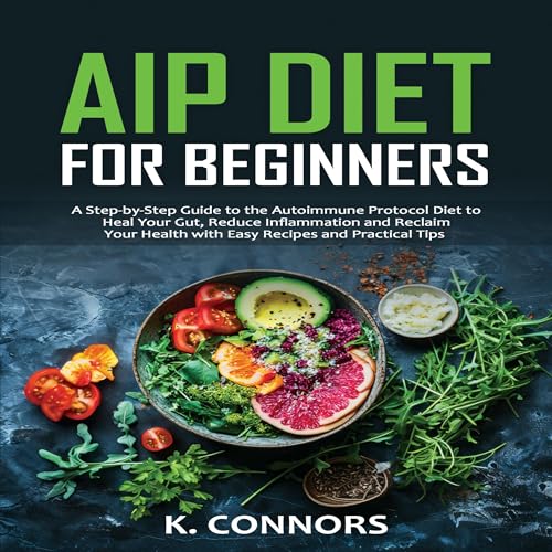 AIP Diet for Beginners by K. Connors episode artwork