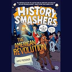 Couverture de History Smashers: The American Revolution