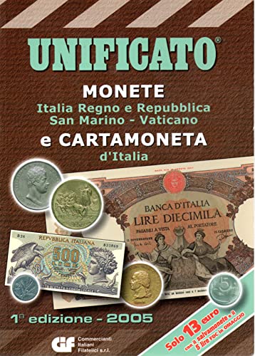  Unificato Monete Italia Regno e cartamoneta 1° ediz. 2005