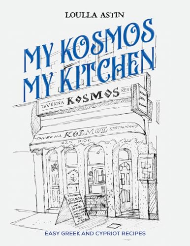 My Kosmos My Kitchen: Easy Greek and Cypriot Recipes