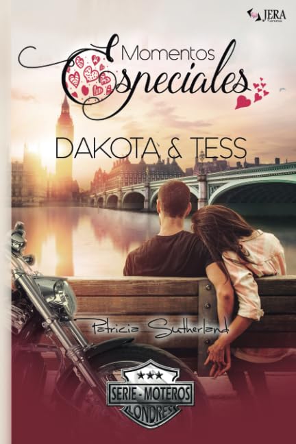 Momentos especiales. Dakota & Tess.: Relato romántico (Extras Serie Moteros)