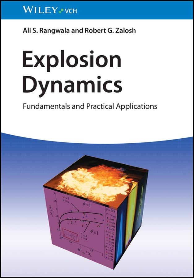 Explosion Dynamics: Fundamentals and Practical Applications      1st Edition, Kindle Edition