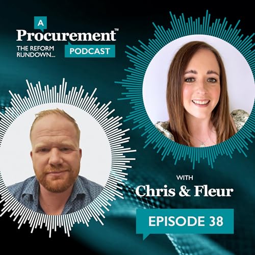 Episode 38 - From Reform to Reality: Legal Insights on the Procurement Act