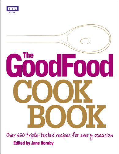 Cover of The Good Food Cook Book: Over 650 triple-tested recipes for every occasion