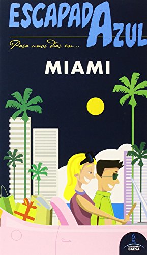 Escapada Azul Miami (Escapada Azul (gaesa))
