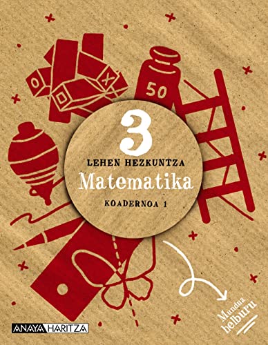 Matematika 3º Educacion Primaria Koadernoa 1 Mundua Helburu