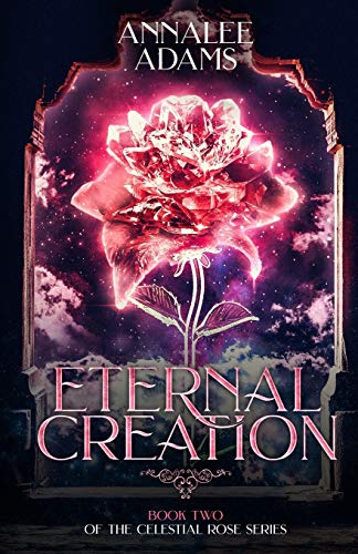 Eternal Creation: 2 (Celestial Rose) view 2