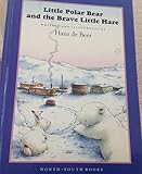 Little Polar Bear and the Brave Little Hare