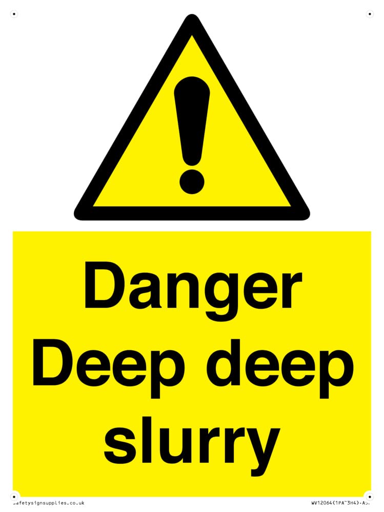 Danger Deep deep slurry Sign - 150x200mm - A5P, Yellow/White