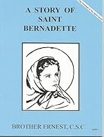 A Story of Saint Bernadette B002EDS030 Book Cover