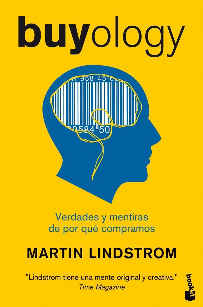 Buyology: Verdades y mentiras de por qué compramos (Actualidad)