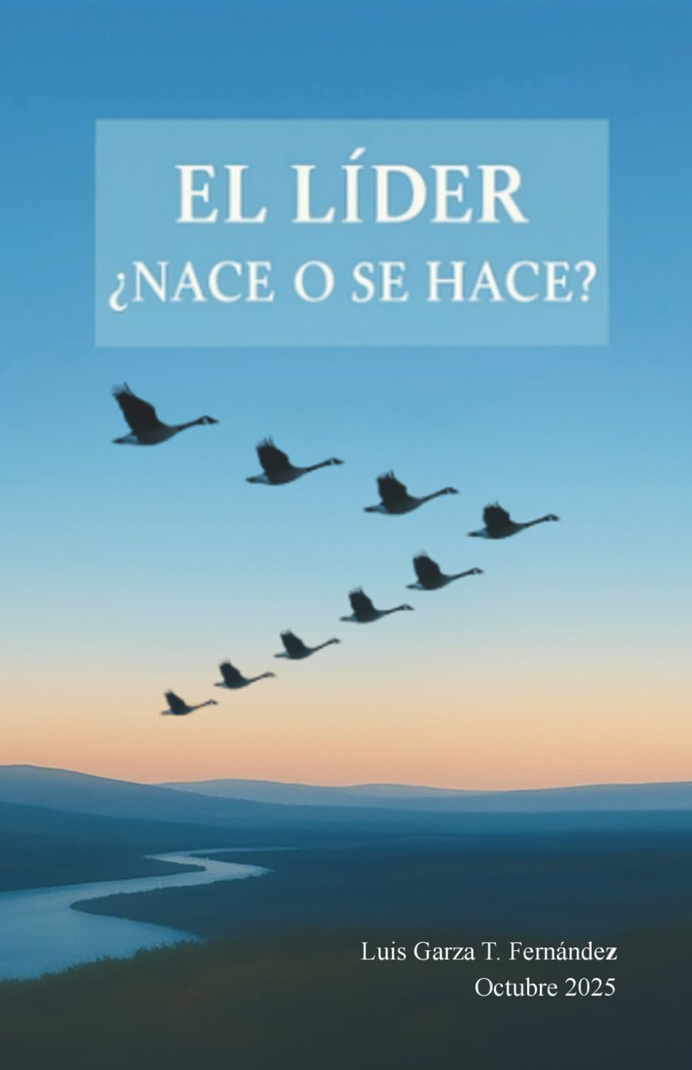 EL LIDER ¿NACE O SE HACE?