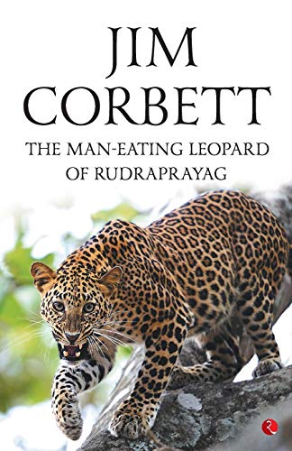 THE MAN EATING LEOPARD OF RUDRAPRAYAG